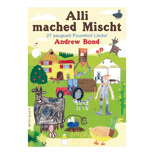 Alli mached Mischt, Liederbuch